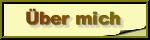 Informationen &uuml;ber mich
